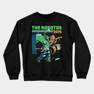 The Robotos Crewneck Sweatshirt